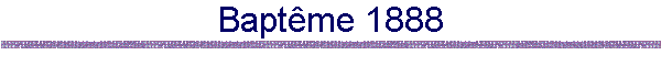 Baptme 1888