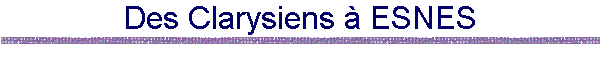 Des Clarysiens à ESNES