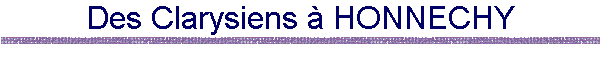 Des Clarysiens  HONNECHY